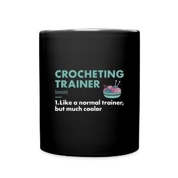 Crocheter Trainer Definition Crocheting - Tasse einfarbig - Schwarz - Vorne