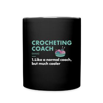 Crocheter Coach Definition Crocheting - Tasse einfarbig - Schwarz - Vorne