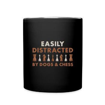 Chess Player Easily Distracted By Dogs And Chess - Tasse einfarbig - Schwarz - Vorne