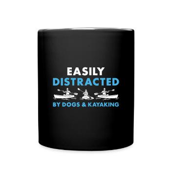 Kayaker Easily Distracted By Dogs And Kayaking - Tasse einfarbig - Schwarz - Vorne