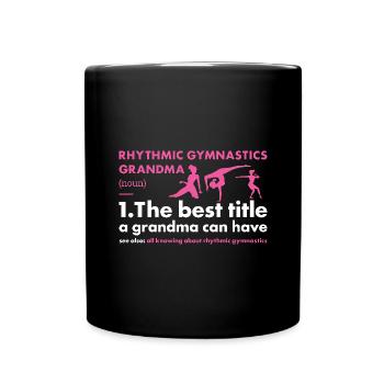 Gymnast Grandma Definition Rhythmic Gymnastics - Tasse einfarbig - Schwarz - Vorne