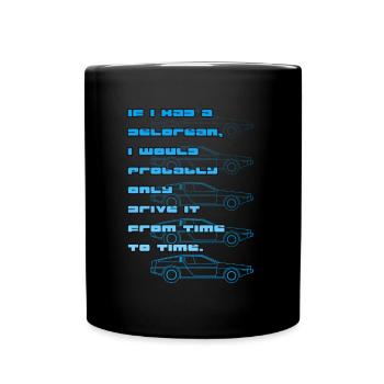 Delorean Time Driving Future Back Time Travel Movie - Full Colour Mug - black - Front