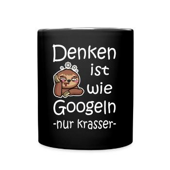 Denken Ist Wie Googeln Faul Faultier - Tasse einfarbig - Schwarz - Vorne