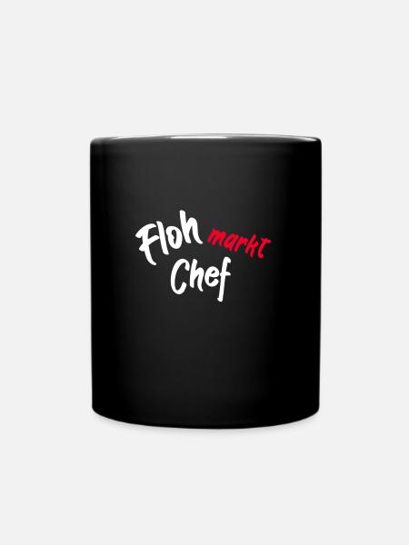 Flohmarkt Chef - Tasse einfarbig - Schwarz