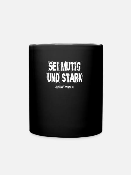 Sei mutig und Stark Josua 1,9 - Tasse einfarbig - Schwarz