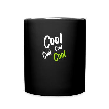 Cool Cool Cool Cool - Tasse einfarbig - Schwarz - Vorne