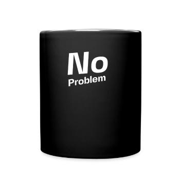 No Problem - Tasse einfarbig - Schwarz - Vorne
