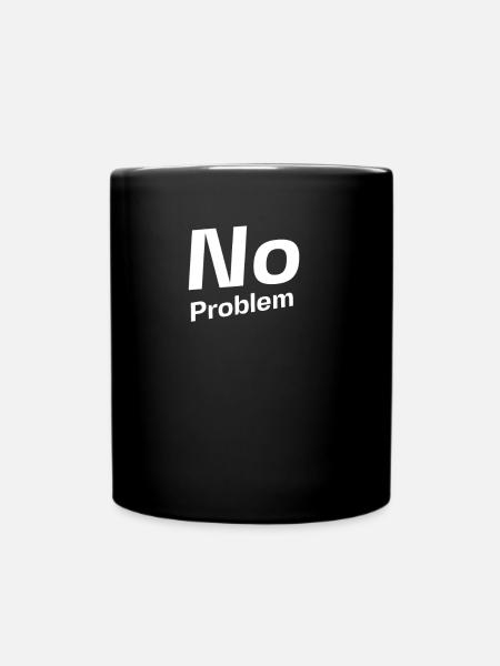 No Problem - Full Colour Mug - black