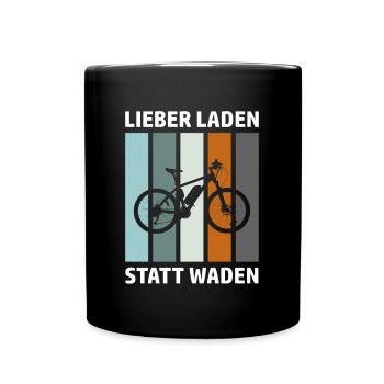 E-Biker Lustiger Spruch Lieber Laden Statt Waden - Tasse einfarbig - Schwarz - Vorne