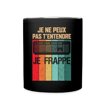 Je Peux Pas T'entendre Je Frappe Gamer - Mug uni - noir - Devant