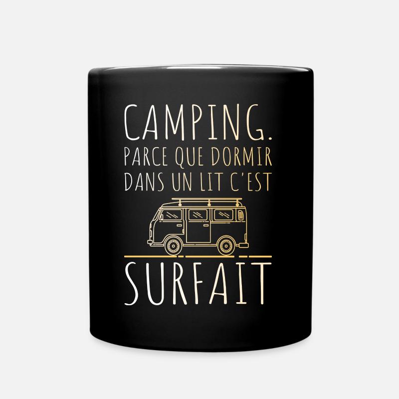 Le Lit C'est Surfait Humour Camping - Mug uni - noir
