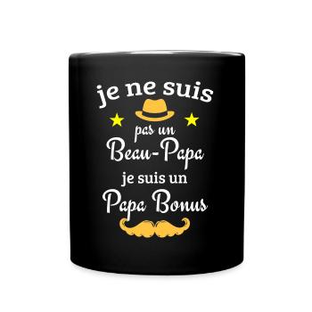 Je ne suis pas un Beau-Papa, je suis un Papa Bonus - Mug uni - noir - Devant
