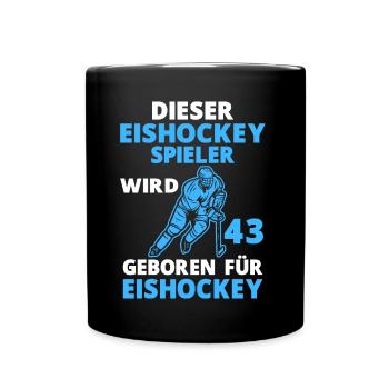 Eishockeyspieler 43 Jahre Eishockey 43 Geburtstag - Tasse einfarbig - Schwarz - Vorne