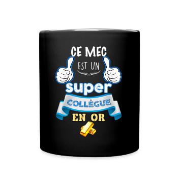 Ce Mec Super Collègue En Or - Mug uni - noir - Devant