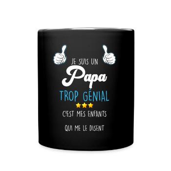 Je Suis Un Papa Trop Génial Cadeau Des Enfants - Mug uni - noir - Devant