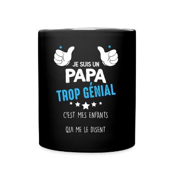 Je Suis Un Papa Trop Génial Idée Cadeau Père - Mug uni - noir - Devant