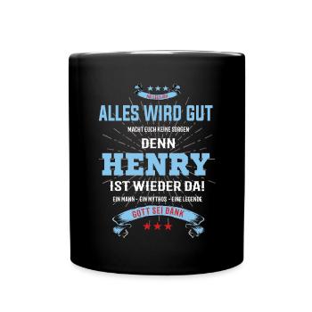 tout ira bien parce que Henry Is There T-Shirt - Mug uni - noir - Devant
