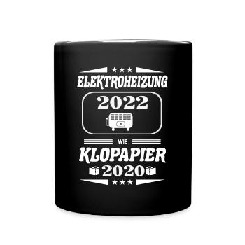 Elektroheizung 2022 wie Klopapier in 2022 - Tasse einfarbig - Schwarz - Vorne
