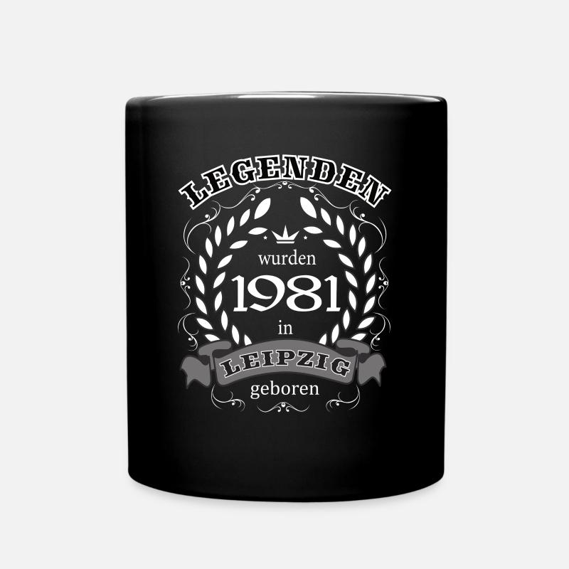 Legenden wurden 1981 in Leipzig geboren - Tasse einfarbig - Schwarz