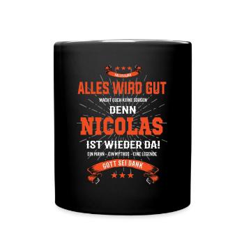 alles wird gut denn Nicolas Ist da T-Shirt - Tasse einfarbig - Schwarz - Vorne