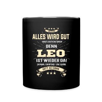 alles wird gut denn Leo Ist da T-Shirt - Tasse einfarbig - Schwarz - Vorne