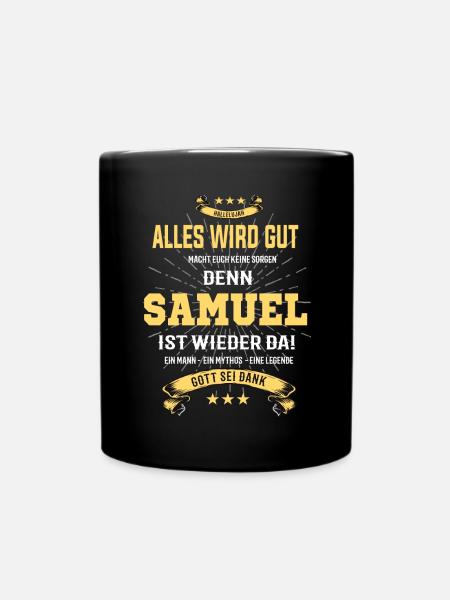 alles wird gut denn Samuel Ist da T-Shirt - Tasse einfarbig - Schwarz