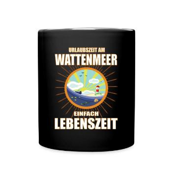 Urlaubszeit am Wattenmeer - einfach Lebenszeit - Tasse einfarbig - Schwarz - Vorne