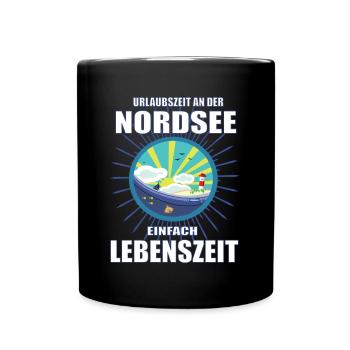 Urlaubszeit an der Nordsee, einfach Lebenszeit - Tasse einfarbig - Schwarz - Vorne
