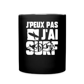 J’peux pas j’ai surf - Mug uni - noir - Devant