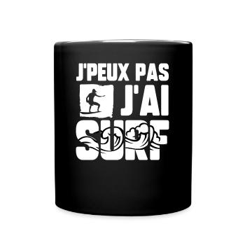 J’peux pas j’ai surf - Mug uni - noir - Devant