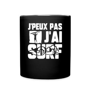 J’peux pas j’ai surf - Mug uni - noir - Devant