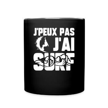 J’peux pas j’ai surf - Mug uni - noir - Devant