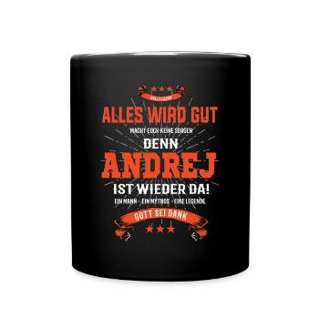 alles wird gut denn Andrej Ist da T-Shirt - Tasse einfarbig - Schwarz - Vorne