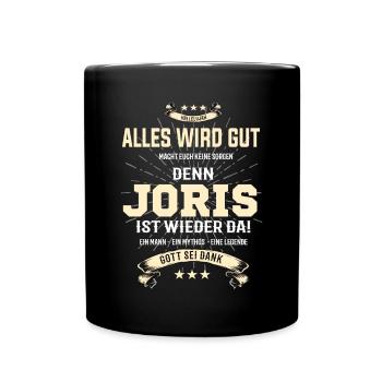 alles wird gut denn Joris Ist da T-Shirt - Tasse einfarbig - Schwarz - Vorne