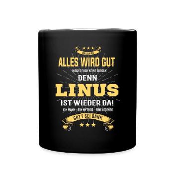 alles wird gut denn Linus Ist da T-Shirt - Tasse einfarbig - Schwarz - Vorne