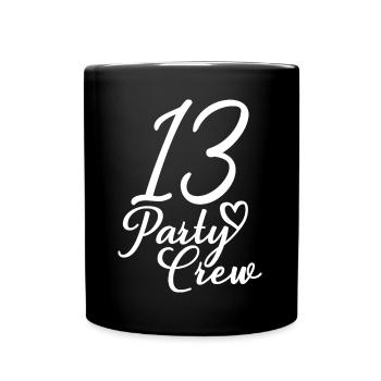 13 Party Crew 13th Birthday Party 13 Years Old - Full Colour Mug - black - Front