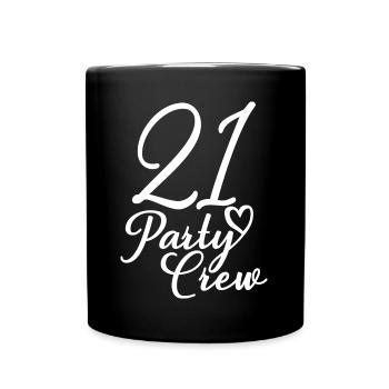 21 Party Crew 21st Birthday Party 21 ans - Mug uni - noir - Devant