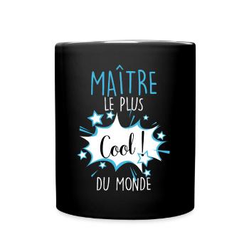 Maitre le plus cool du monde Instituteur - Mug uni - noir - Devant