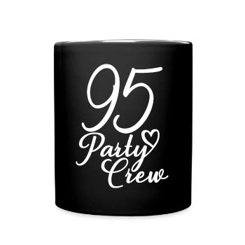 95 Party Crew 95th Birthday Party 95 Years Old - Full Colour Mug - black - Front