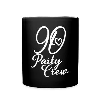 90 Party Crew 90th Birthday Party 90 Years Old - Full Colour Mug - black - Front