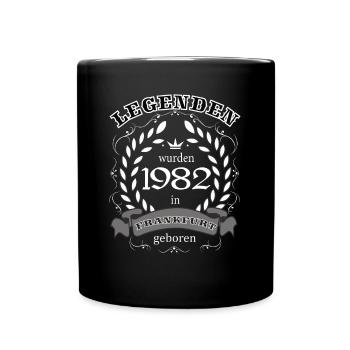 Legenden wurden 1982 in Frankfurt geboren - Tasse einfarbig - Schwarz - Vorne