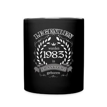 Legenden wurden 1983 in Frankfurt geboren - Tasse einfarbig - Schwarz - Vorne