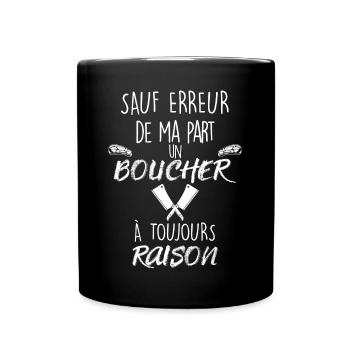 Un boucher a toujours raison Cadeau Humour - Mug uni - noir - Devant