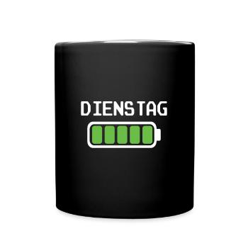 Dienstag Akku voll geladen - Akkustand - Tasse einfarbig - Schwarz - Vorne