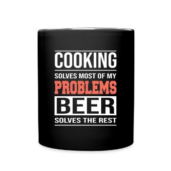 Cooking solves Most of my Problems, Kochen Design - Full Colour Mug - black - Front