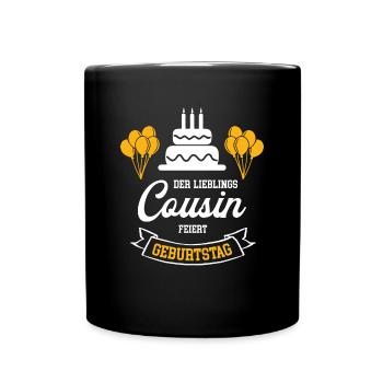 Cousin Geburtstag Geb Cousins Lieblingscousin - Tasse einfarbig - Schwarz - Vorne