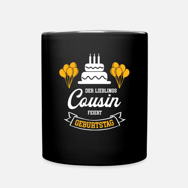 Cousin Geburtstag Geb Cousins Lieblingscousin - Tasse einfarbig - Schwarz