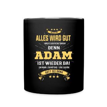 alles wird gut denn Adam Ist da T-Shirt - Tasse einfarbig - Schwarz - Vorne