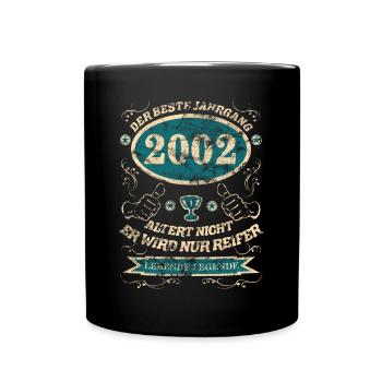2002 der bester Jahrgang Design - Tasse einfarbig - Schwarz - Vorne
