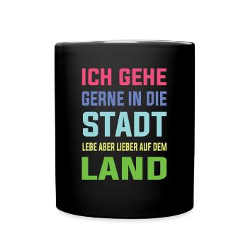 Ich lebe gerne lieber auf dem Land - Landleben - Tasse einfarbig - Schwarz - Vorne